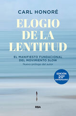 Elogio de la lentitud (Edici&oacute;n 20&ordm; aniversario)