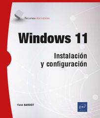 Windows 11. Instalaci&oacute;n y configuraci&oacute;n
