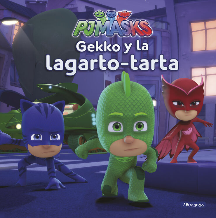 Gekko y la lagarto-tarta (Un cuento de PJ Masks)