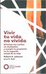 Vivir tu vida no vivida