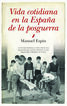 Vida cotidiana en la Espa&ntilde;a de la posguerra