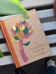 El magn&iacute;fico libro de las verduras. Come un arco&iacute;ris a diario con m&aacute;s de 80 recetas vegetarianas