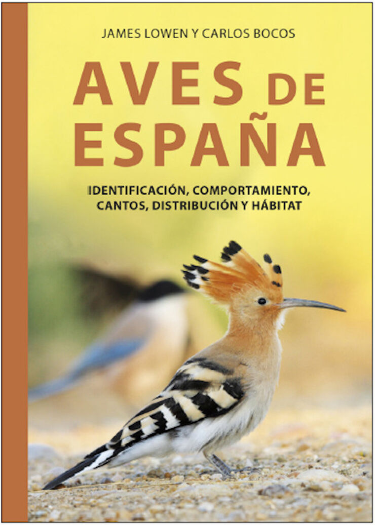 Aves de Espa&ntilde;a. Identificaci&oacute;n, comportamiento, cantos, distribuci&oacute;n y h&aacute;bitats.