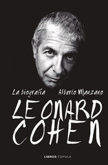 Leonard Cohen. La biograf&iacute;a