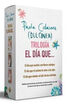 Trilog&iacute;a El d&iacute;a que ...