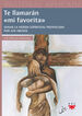 Te llamar&aacute;n ''mi favorita''