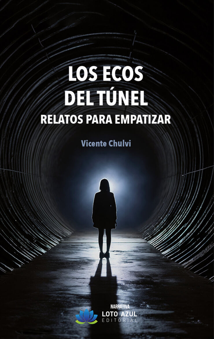 Los ecos del t&uacute;nel