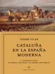 Catalu&ntilde;a en la Espa&ntilde;a moderna, vol. 1