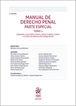 Manual de Derecho Penal. Parte Especial. Tomo I 3&ordf; Edici&oacute;n