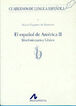 El espa&ntilde;ol de Am&eacute;rica II: morfosintaxis y l&eacute;xico (b)