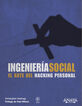 Ingenier&iacute;a social. El arte del hacking personal