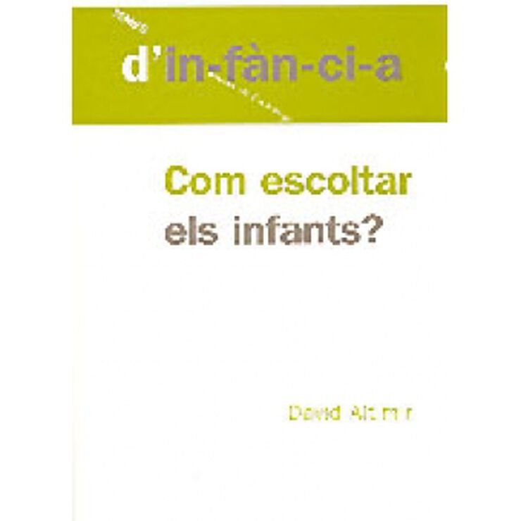 Com escoltar als infants