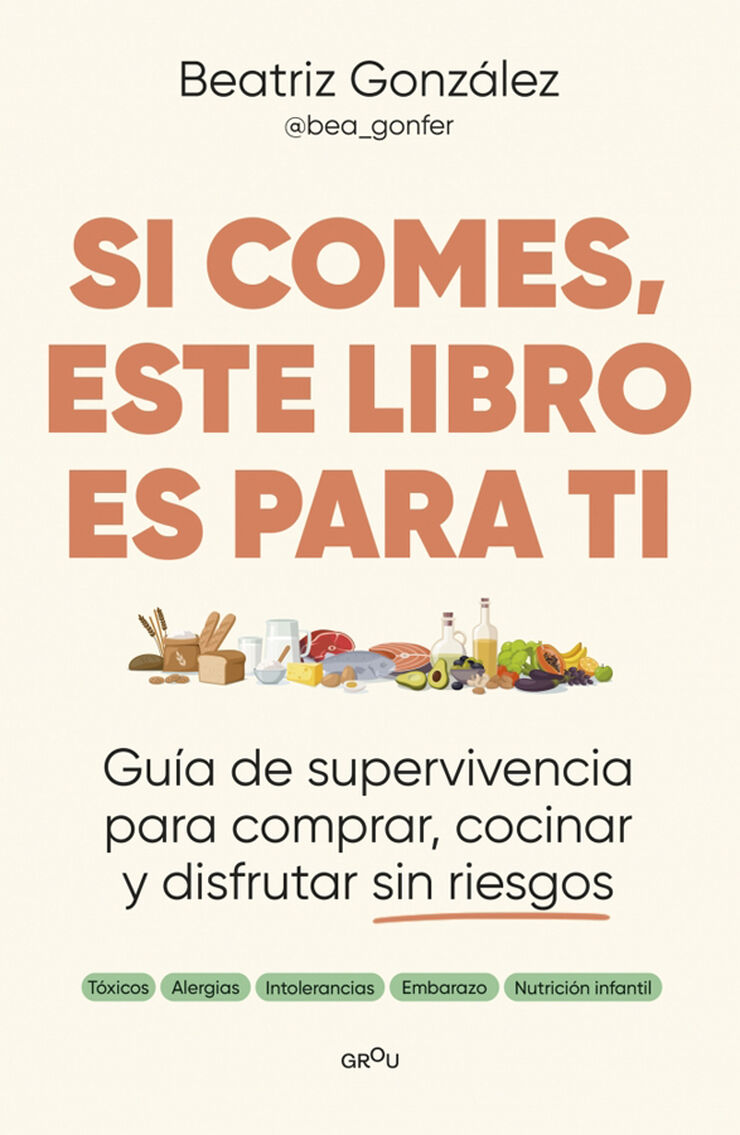 Si comes, este libro es para ti