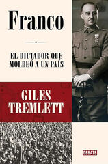 Franco: El dictador que molde&oacute; un pa&iacute;s