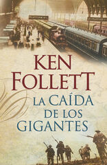 La ca&iacute;da de los gigantes (The Century 1)
