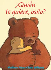 &iquest;Qui&eacute;n te quiere, osito?