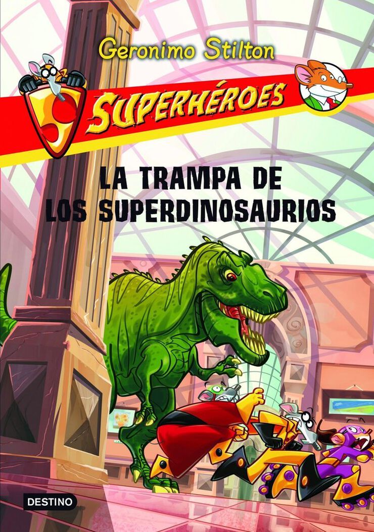 Superh&eacute;roes 5. La trampa de los superdinosaurios