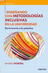 Ense&ntilde;ando con metodolog&iacute;as inclusivas en la universidad