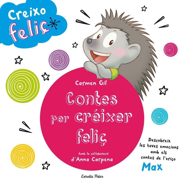 Creixo feli&ccedil;. Contes per cr&eacute;ixer feli&ccedil;