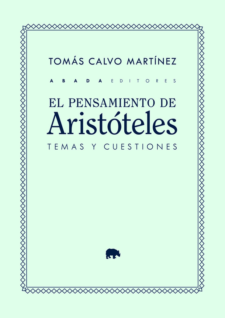 El pensamiento de Arist&oacute;teles: temas y cuestiones