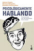 Psicol&oacute;gicamente hablando