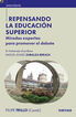 Repensando la educaci&oacute;n superior