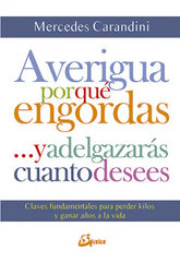 Averigua por qu&eacute; engordas ...y adelgazar