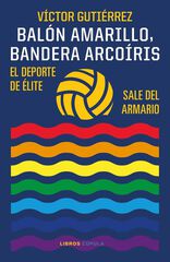 Bal&oacute;n amarillo, bandera arco&iacute;ris
