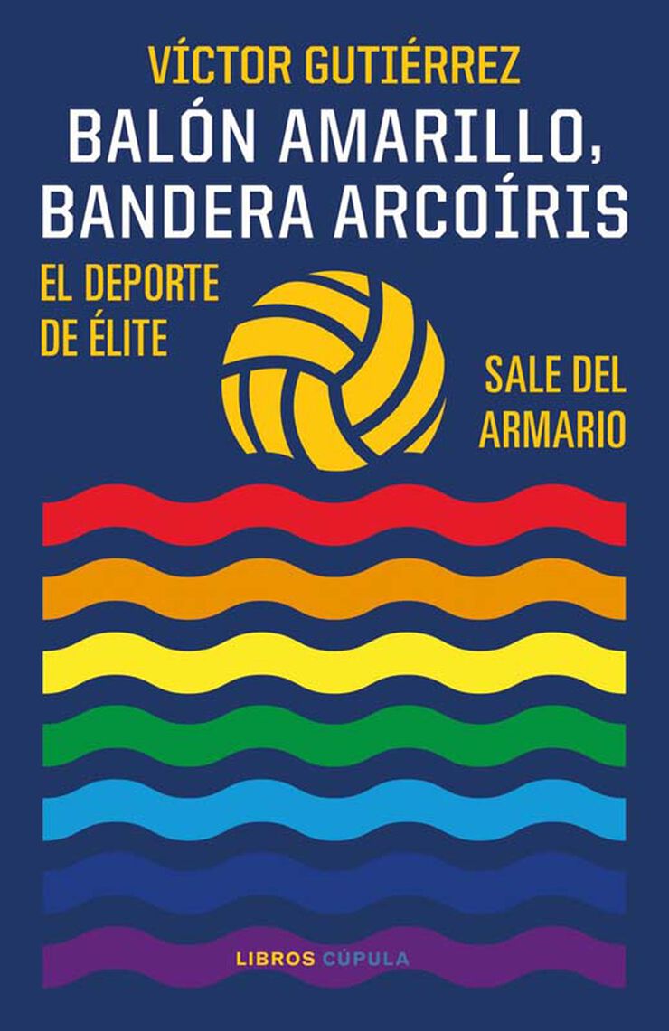 Bal&oacute;n amarillo, bandera arco&iacute;ris