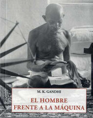 HOMBRE FRENTE A LA M&Aacute;QUINA, EL