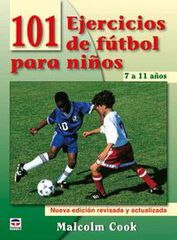 101 ejercicios de f&uacute;tbol para j&oacute;venes de
