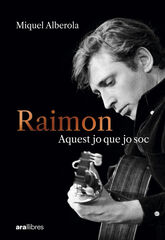 Raimon. Aquest jo que jo soc
