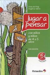 Jugar a pensar con ni&ntilde;os y ni&ntilde;as de 4 a 5 a&ntilde;os