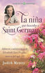 La ni&ntilde;a que buscaba a Saint Germain