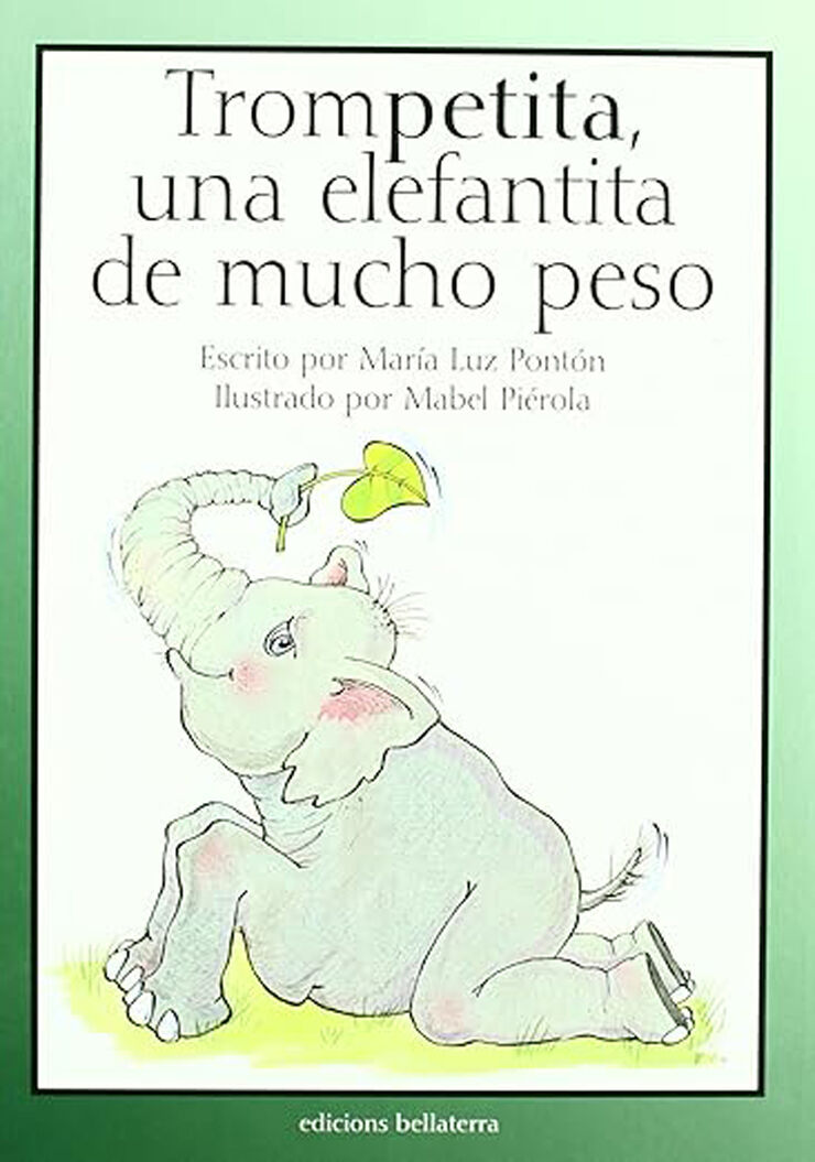 Trompetita una elefantita de mucho peso