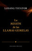 La misi&oacute;n de las llamas gemelas