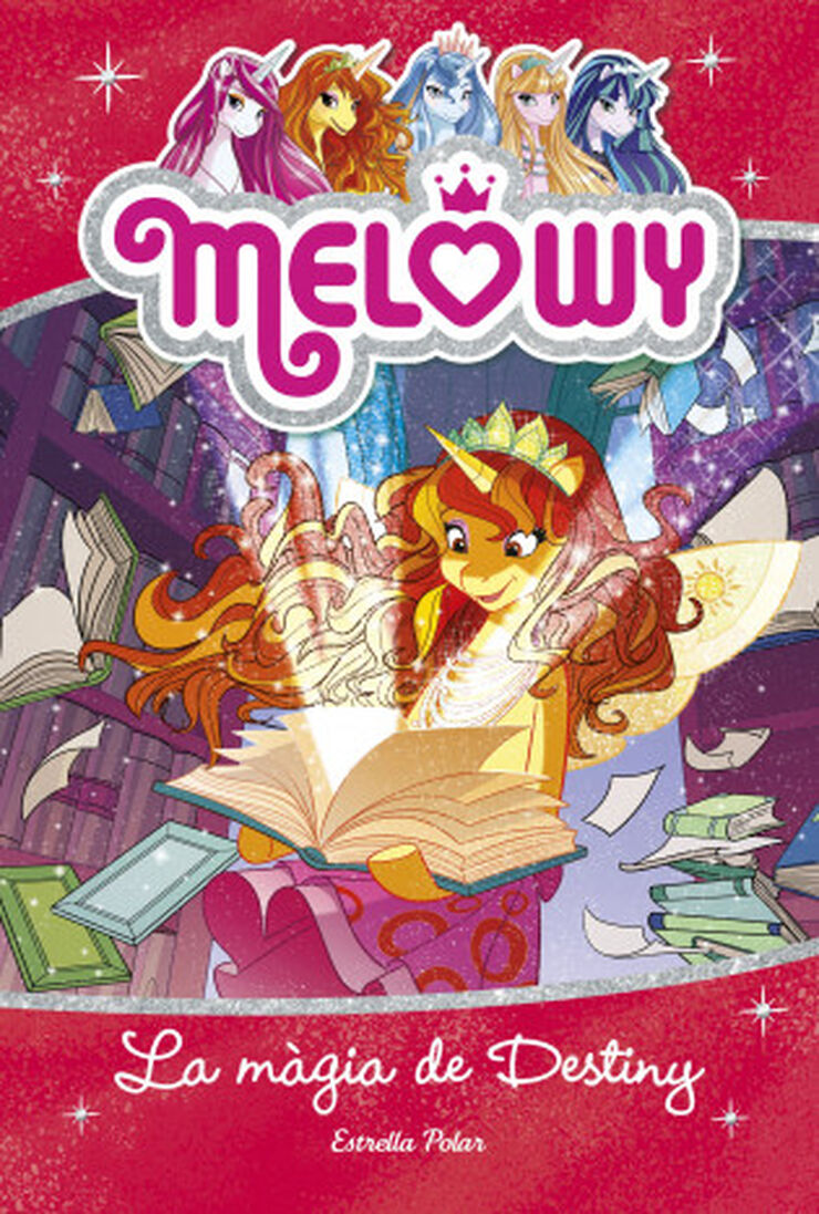 Melowy. La m&agrave;gia de Destiny