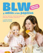 Baby-led weaning y adi&oacute;s a las papillas