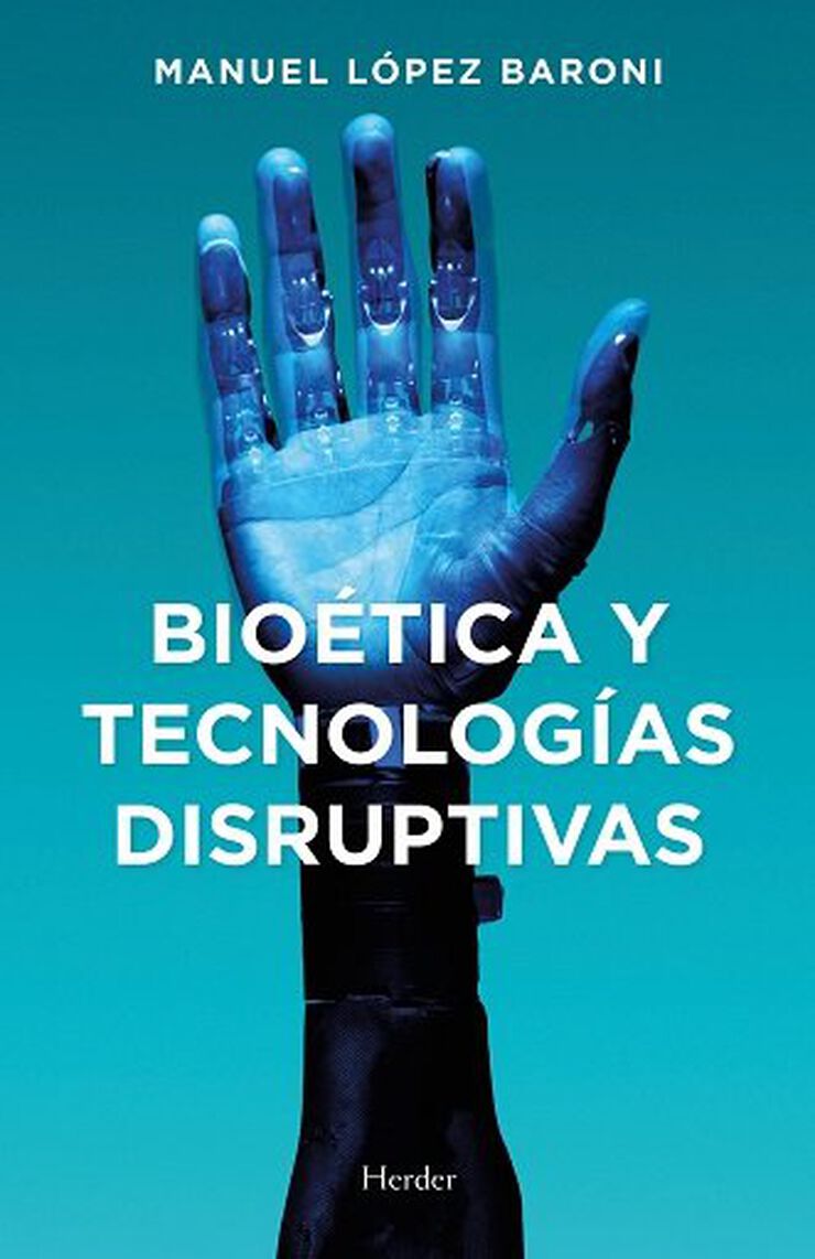 Bio&eacute;tica y tecnolog&iacute;as disruptivas