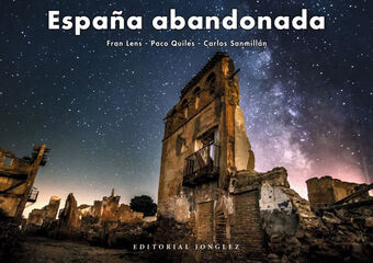 Espa&ntilde;a abandonada