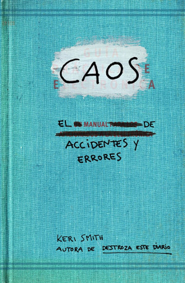 Caos. Manual de accidentes y errores