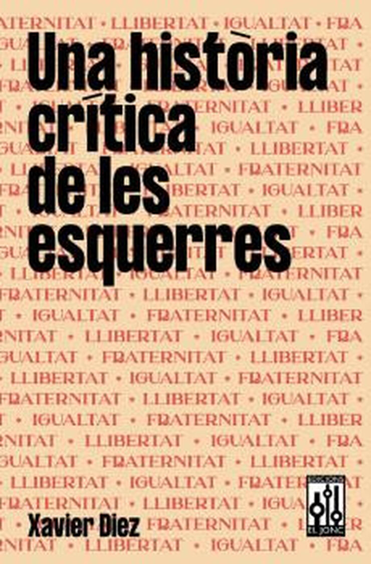 UNA HIST&Ograve;RIA CR&Iacute;TICA DE LES ESQUERRES