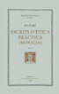 Escrits d'&egrave;tica pr&agrave;ctica (Moralia), vol. I
