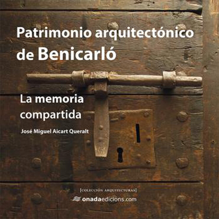 Patrimonio arquitect&oacute;nico de Benicarl&oacute;