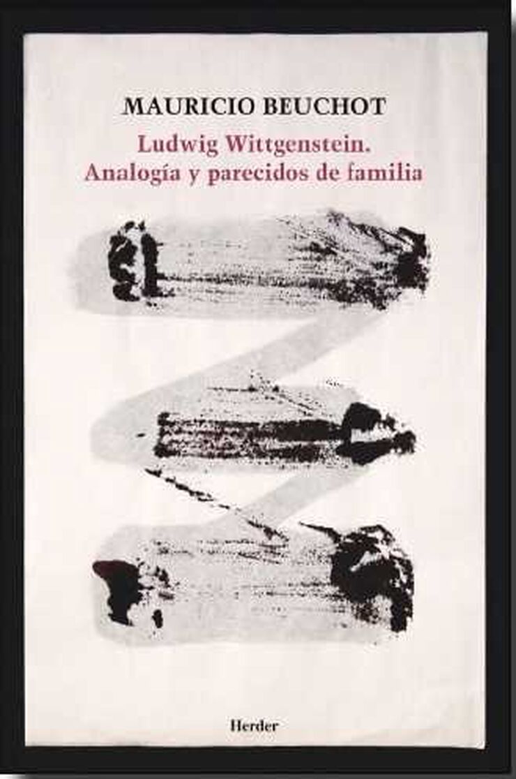 Ludwig Wittgenstein. Analog&iacute;a y parecidos de familia