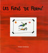 Les fotos de Ferm&iacute;