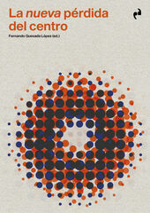 La nueva p&eacute;rdida del centro