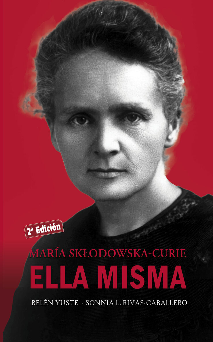 Mar&iacute;a Sklodowska-Curie. Ella misma