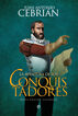Aventura de los conquistadores. La,