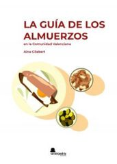 La gu&iacute;a de los almuerzos en la Comunidad Valenciana